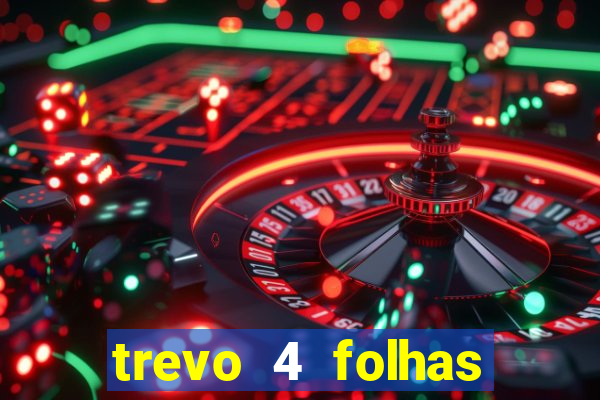 trevo 4 folhas significado espiritual